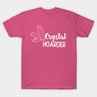 Crystal Hoarder T-Shirt